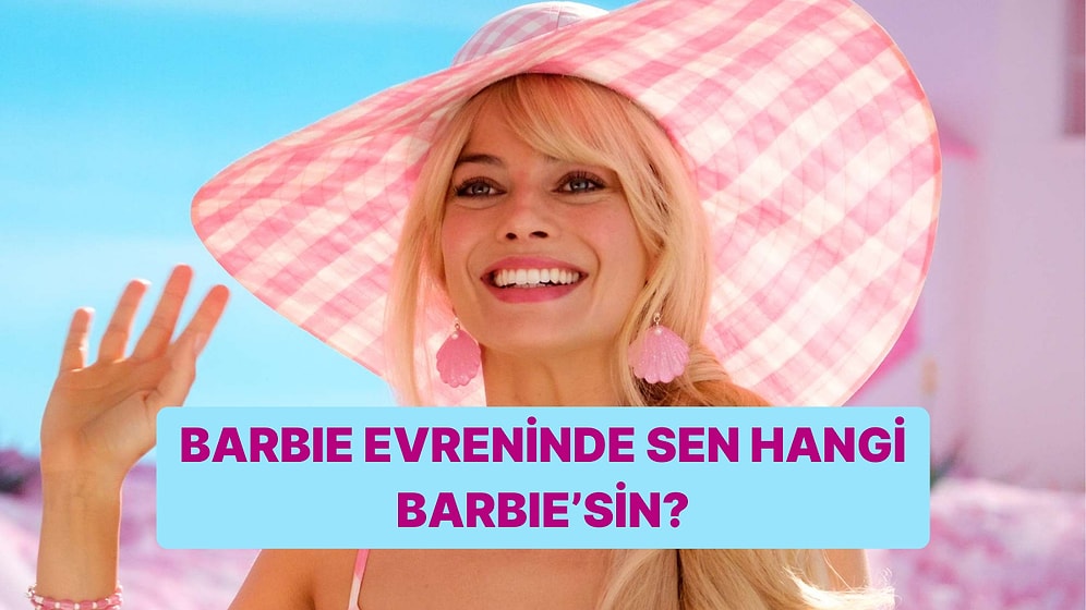 Barbie Evreninde Hangi Barbie Sensin?