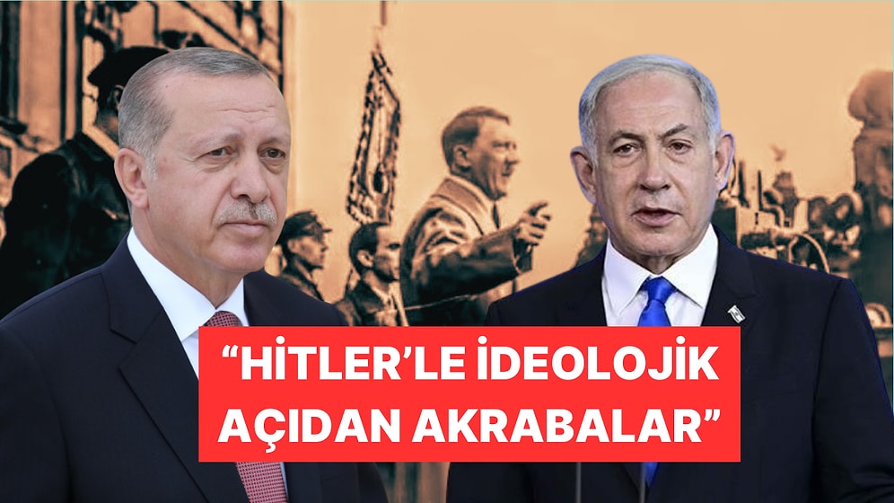 Cumhurbaşkanı Erdoğan'dan Netenyahu'ya Hitler Benzetmesi