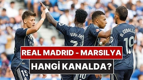 Real Madrid - Marsilya Maçı Ne Zaman, Saat Kaçta? Real Madrid - Marsilya Maçı Hangi Kanalda?