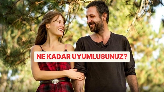 İlişki Testi: Ne Kadar Uyumlu Bir Çiftsiniz?