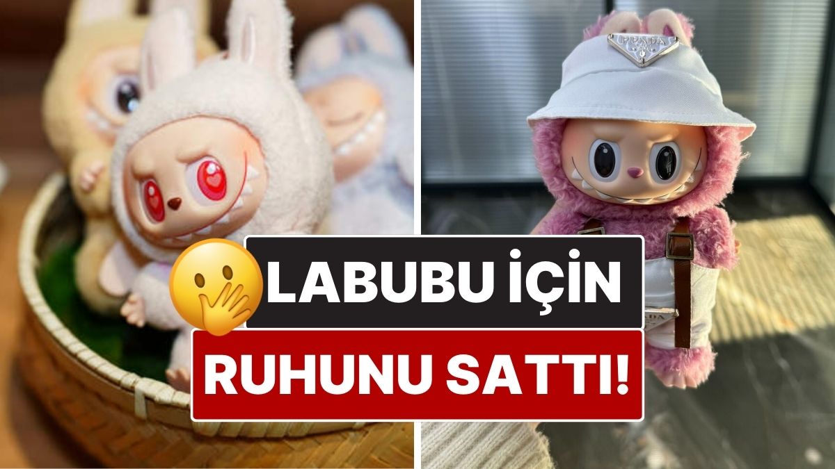 Bir Kadın Labubu Bebek Koleksiyonu İçin Ruhunu 100 Bin Rubleye Sattı!