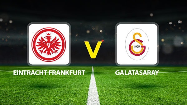 Galatasaray - Frankfurt Maçı Hangi Kanalda?