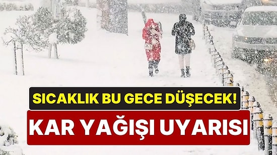 Hava Durumu Nasıl? Türkiye Genelinde Sıcaklıklar Çakılacak! Kar Yağışı ve Sel Uyarısı Geldi