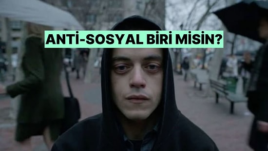 Evet/Hayır Testiyle Anti-Sosyal Biri Olup Olmadığını Öğren!