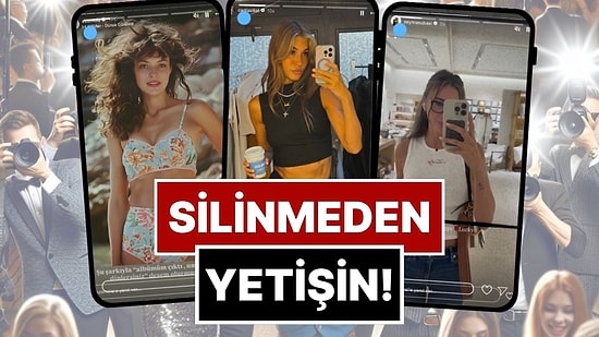 Silinmeden Yetişin: 17 Eylül'de Ünlülerin Paylaştığı "Kaçarsa Yazık Olur" Temalı Instagram Hikayeleri!