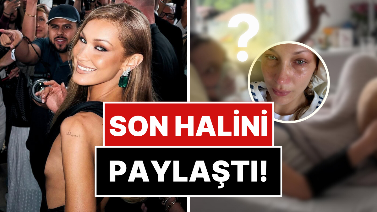 Lyme Hastalığıyla Mücadele Ettiğini Açıklayan Bella Hadid, Son Halini Paylaştı!