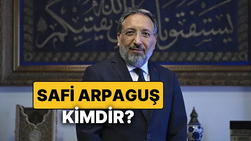 Safi Arpaguş Kimdir, Kaç Yaşında? Yeni Diyanet İşleri Başkanı Safi Arpaguş'un Önceki Görevleri ve Kariyeri