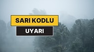 Meteoroloji'den 11 İl İçin Sarı Kodlu Uyarı: Kuvvetli Yağışlar Geliyor!