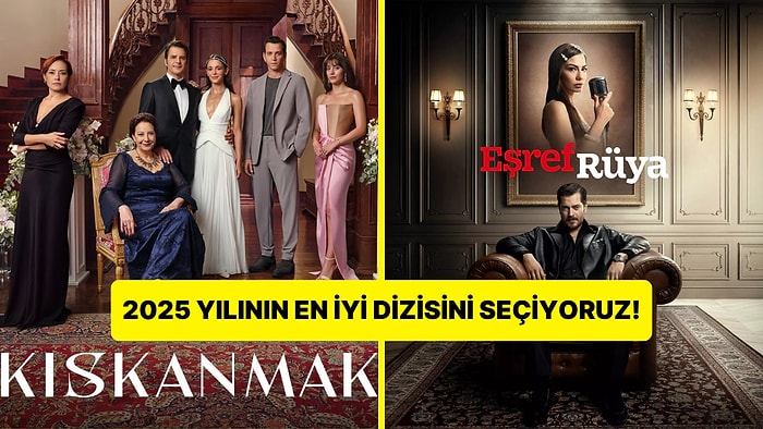 2025 Yılının Yeni Sezon Dizilerinden En İyisini Seçiyoruz!