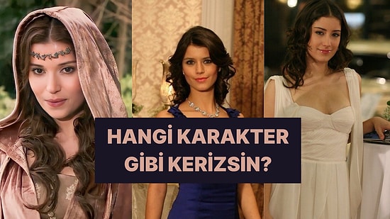 Kerizlik Seviyeni Ölçüyoruz! Sen Hangi Karakterin Safozluğunu Taşıyorsun?