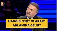 Hangisi "Eşit Olarak" Anlamına Gelir? Kim Milyoner Olmak İster Sorusu