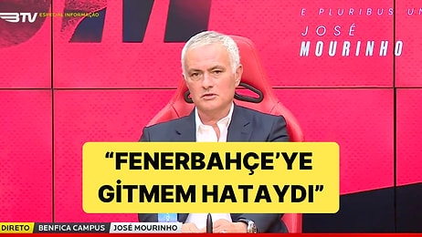Benfica'ya İmza Atan Jose Mourinho, Fenerbahçelileri Çıldırtacak: "Fenerbahçe'ye Gitmem Hataydı"