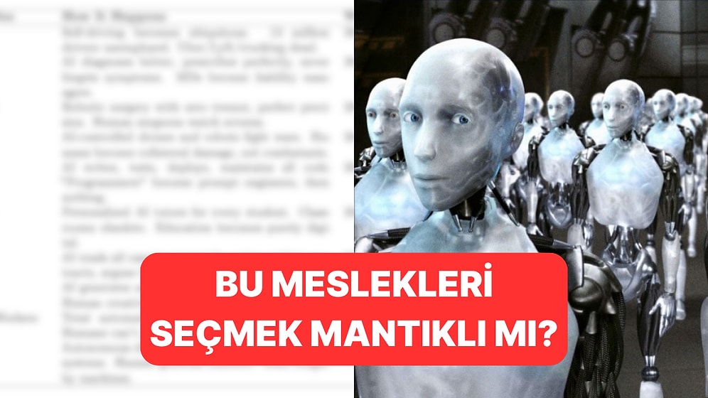 Tehlike Çanları Çalıyor: Yapay Zeka, Hangi Meslekleri Hangi Yıl Ele Geçirecek?