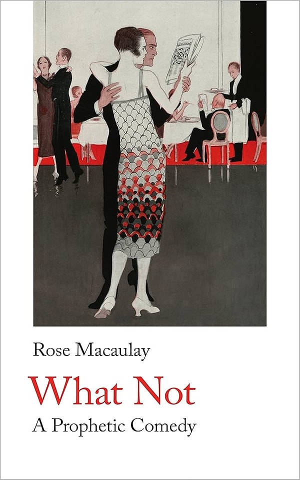 What Not - Rose Macaulay (1918)
