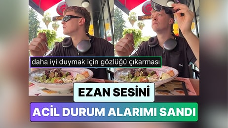 Türkiye'yi Gezen Bir Turist Ezan Sesini Acil Durum Alarmı Sanınca Bir Anda Neye Uğradığını Şaşırdı