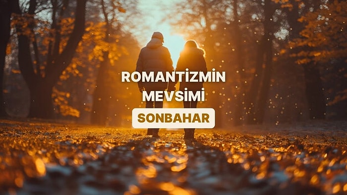 Romantizmin Mevsimi Sonbahara Yakışır Playlist