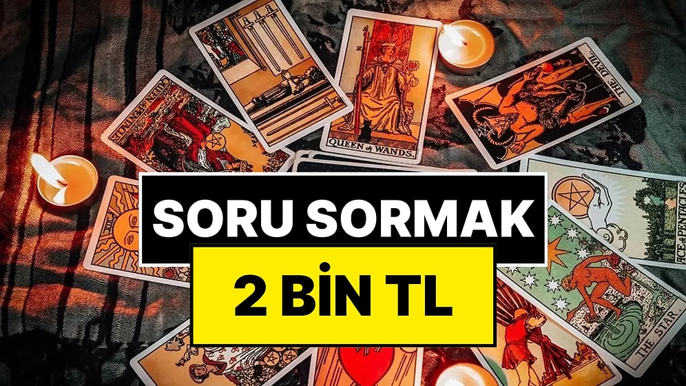 Falcı Ücretleri Dudak Uçuklattı! Eski Sevgilim Dönecek mi, Sınavım Nasıl Geçecek? Bu Soruların Bedeli 2 Bin TL