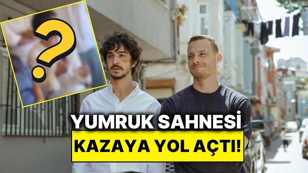 Çarpıntı Setinde Kerem Bürsin’in Yumruğuyla Gürberk Polat Talihsiz Bir Kaza Yaşadı