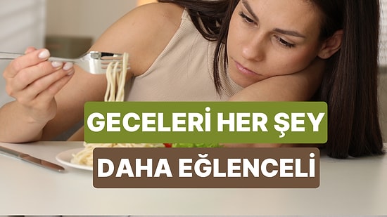 Gece Yarısı Makarna Yiyip Kendinizle Konuşurken Çalacak 10 Şarkı