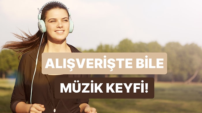 Markete Giderken Bile Dinlemeden Duramayacağınız Şarkılar