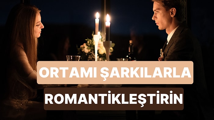 Elektrik Kesildiğinde Mum Eşliğinde Ortamı Romantikleştirecek Şarkılar