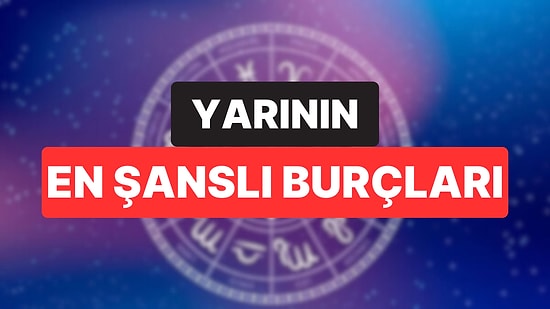 Sosyal Olarak Değişiyoruz: 23 Eylül Salı Gününün En Şanslı Burçları