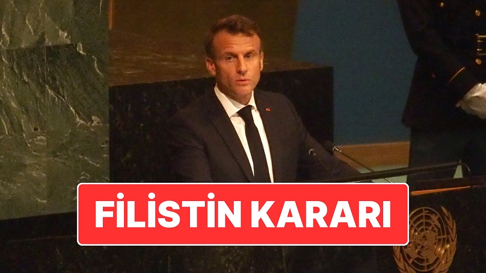 Cumhurbaşkanı Macron Açıkladı: Fransa da Filistin’i Tanıyan Ülkeler Arasına Katıldı