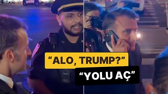Fransa Cumhurbaşkanı Macron ABD'de Polis Tarafından Durdurulunca Çareyi Trump'ı Aramakta Buldu