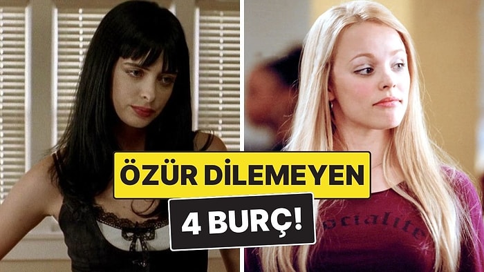 Asla Özür Dilemeyi Bilmeyen 4 Burç: Hep Haklı Çıkmayı Başarıyorlar!