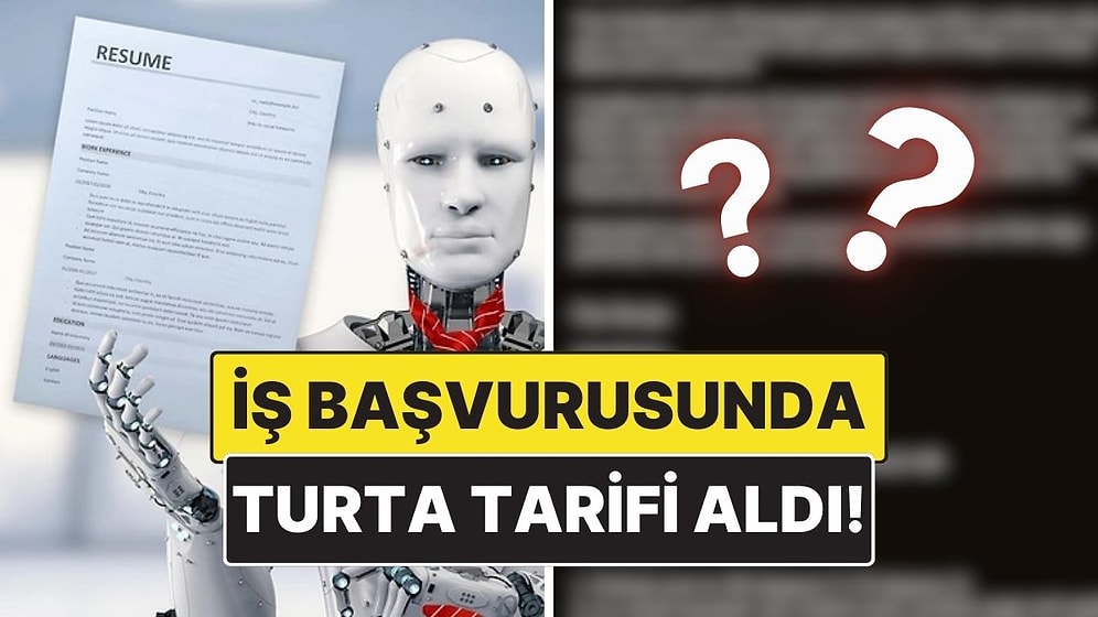 Turta Tarifi Gönderdi: Bir Adam İş Başvurularındaki Yapay Zeka CV Taramasını Böyle İfşa Etti!