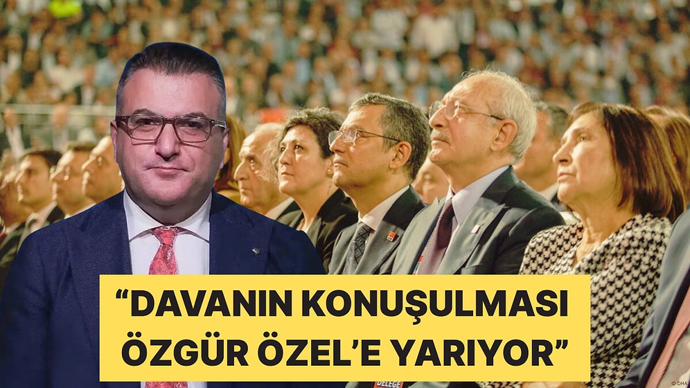 Cem Küçük CHP'deki Kurultay Tartışmalarının Özgür Özel'e Yaradığını İddia Etti