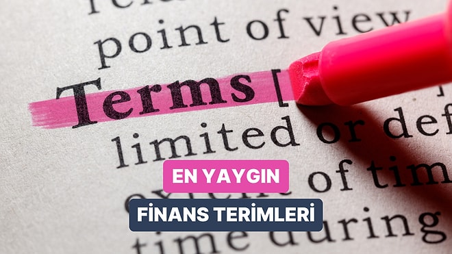 Son Zamanlarda Finans Dünyasında En Fazla Konuşulan 12 Kavram