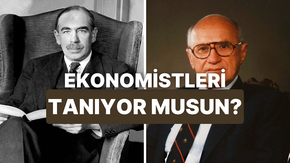 Efsanevi Ekonomistleri Portrelerinden Tanıyabilir misin?