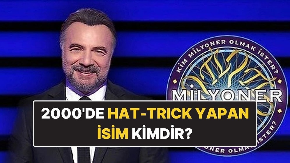 2000’de İstanbulspor-Trabzonspor Maçında Hat-Trick Yapan İsim Kimdir? Kim Milyoner Olmak İster