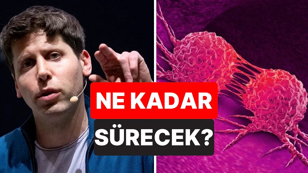 OpenAI'ın CEO'su Sam Altman Açıkladı: Yapay Zeka Kanseri Ne Zaman Tedavi Edecek?