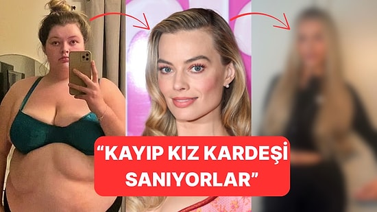 Kilo Verdikten Sonra Margot Robbie'ye Benzetildiğini Söyleyen Kadından İddialı Açıklamalar