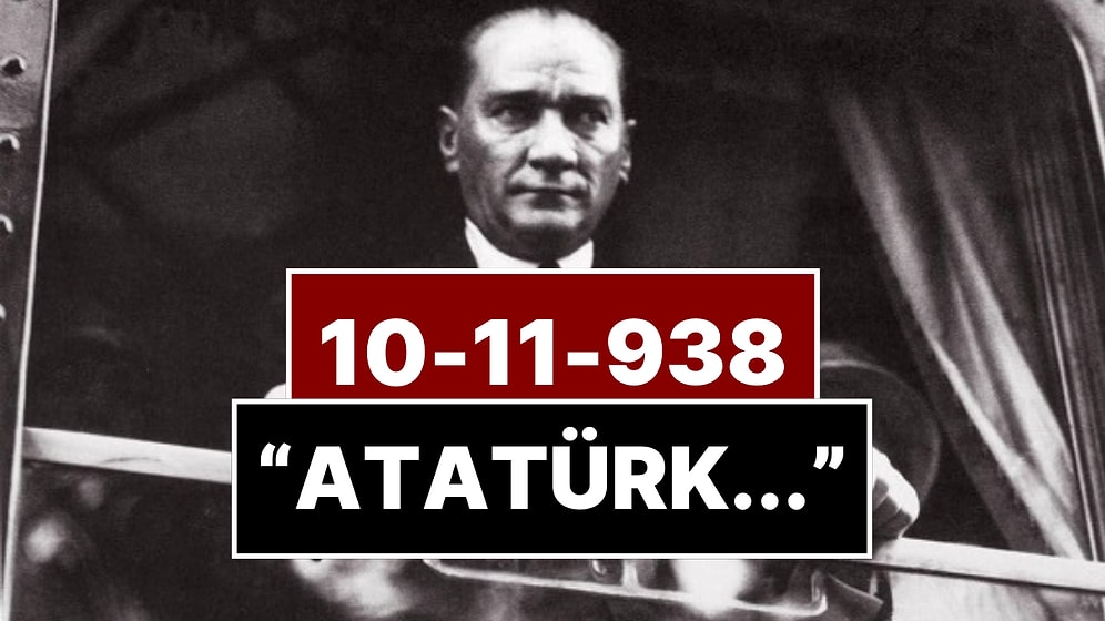Atatürk’ün Son 12 Gününün Nöbet Defteri Ortaya Çıktı: 10 Kasım 1938'de Sadece 7 Harfli Bir Not Yazıldı…