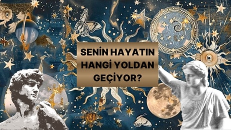 Helenistik Astrolojiye Göre Hayatın Nasıl Bir Yolda İlerleyecek?