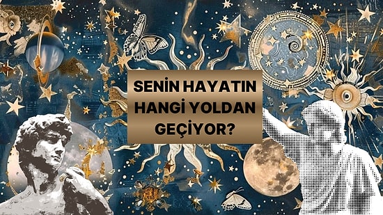 Helenistik Astrolojiye Göre Hayatın Nasıl Bir Yolda İlerleyecek?