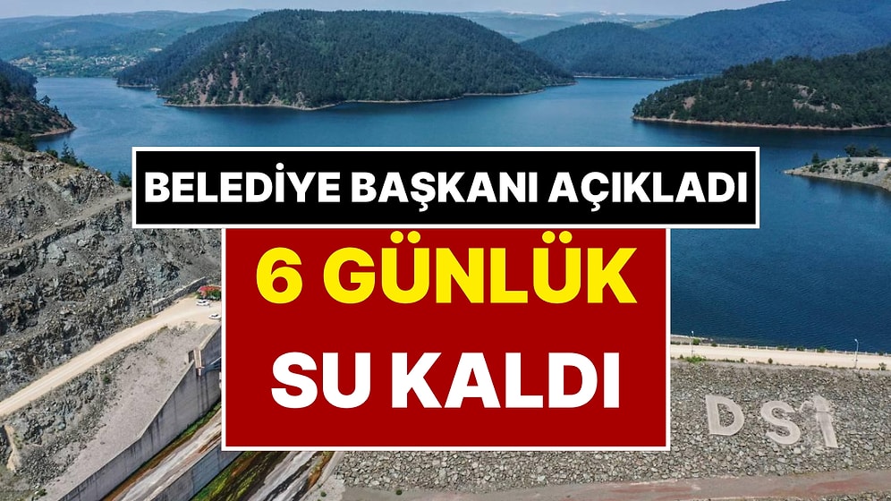 Kentin 6 Günlük Suyu Kaldı! Belediye Başkanı "6 Ekim'de Tükenecek" Sözleriyle Açıkladı