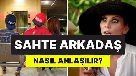Ünlü Psikolog, Sahte Arkadaşları Fark Etmenizi Sağlayan 7 İşareti Açıkladı