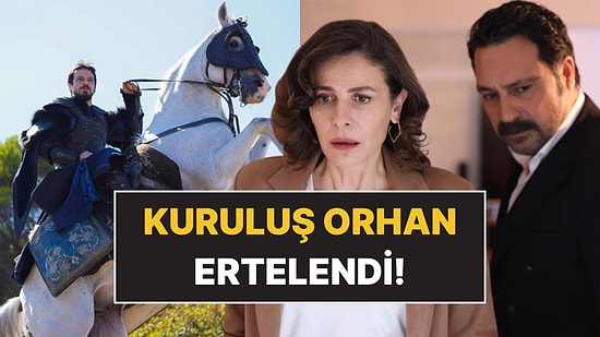 Final Kararı Alınmıştı: Can Borcu'nun Son İki Bölümünün Yayın Günü Değişti, Kuruluş Orhan'ın Tarihini Etkiledi