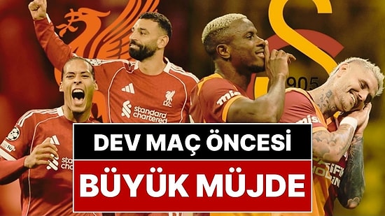 Galatasaray Liverpool Maçı Kaçta? Galatasaray Liverpool Maçı Öncesi Osimhen Müjdesi