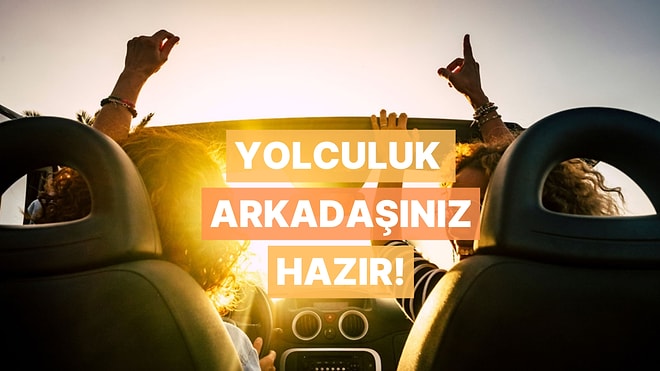 Yolculuk Arkadaşınız Olacak 15 Yabancı Şarkı