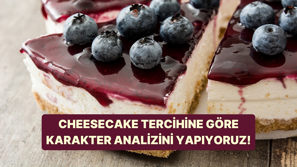 Kişilik Testi: Cheesecake Tercihine Göre Karakterini Söylüyoruz!