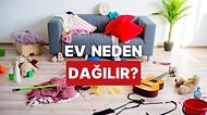 Evde Dağınıklığa Yol Açan 12 Şey