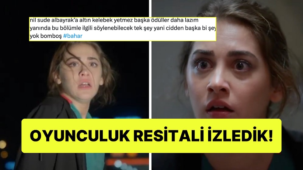 Bahar'ın Seren'i Nil Sude Albayrak'ın Oyunculuğuna Beğeni Dolu Yorumlar
