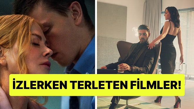 Tek Başınıza İzleyin: Son Döneme Damga Vuran 15 Erotik Film
