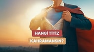 Evdeki Rutinine Göre Hangi Süper Kahramansın?