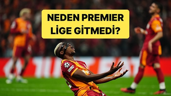 The Athletic'ten Osimhen Yazısı: Premier Lig Takımları Osimhen'i Neden Almadı?